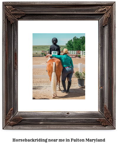 horseback riding near me in Fulton, Maryland